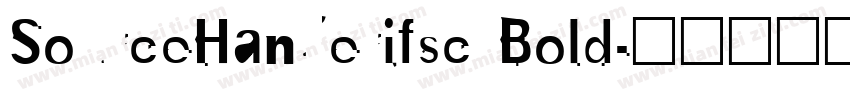 SourceHan5erifsc Bold字体转换